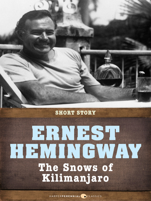 Détails du titre pour The Snows of Kilimanjaro par Ernest Hemingway - Disponible